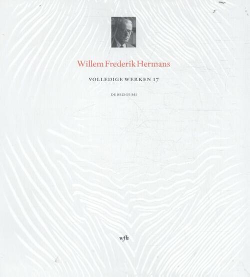 Volledige Werken deel 17 [luxe editie] -  Willem Frederik Hermans (ISBN: 9789023442318)