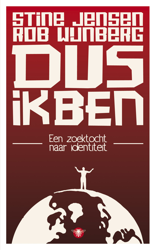 Dus ik ben -  Rob Wijnberg, Stine Jensen (ISBN: 9789023442622)