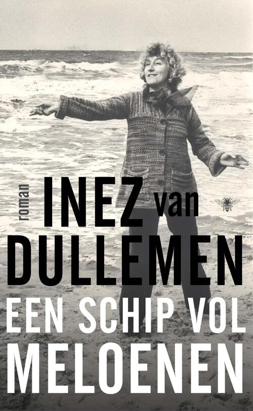 Een schip vol meloenen -  Inez van Dullemen (ISBN: 9789023457855)