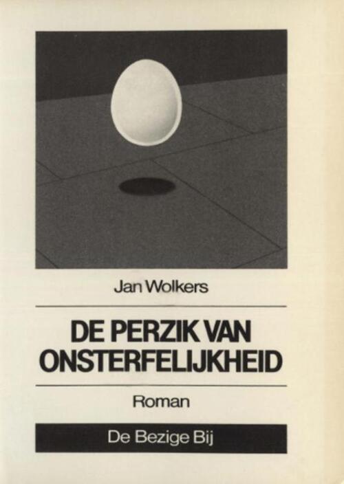 De perzik van onsterfelijkheid -  Jan Wolkers (ISBN: 9789023469735)