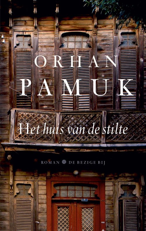 Het huis van de stilte -  Orhan Pamuk (ISBN: 9789023477822)