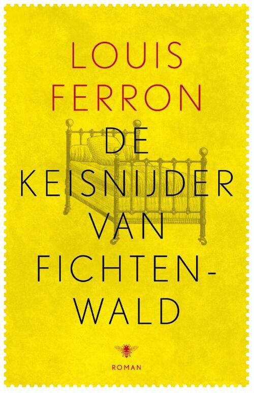 De keisnijder van Fichtenwald -  Louis Ferron (ISBN: 9789023491279)