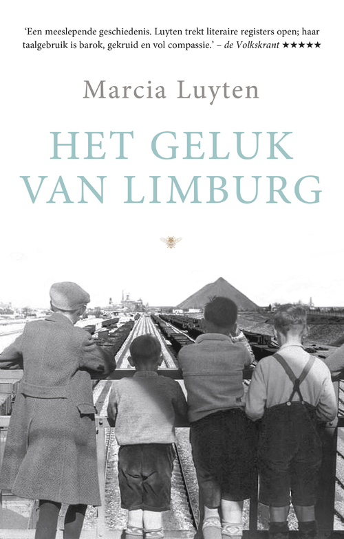 Het geluk van Limburg -  Marcia Luyten (ISBN: 9789023496250)