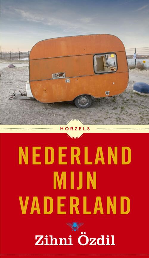 Nederland mijn vaderland -  Zihni Özdil (ISBN: 9789023496267)