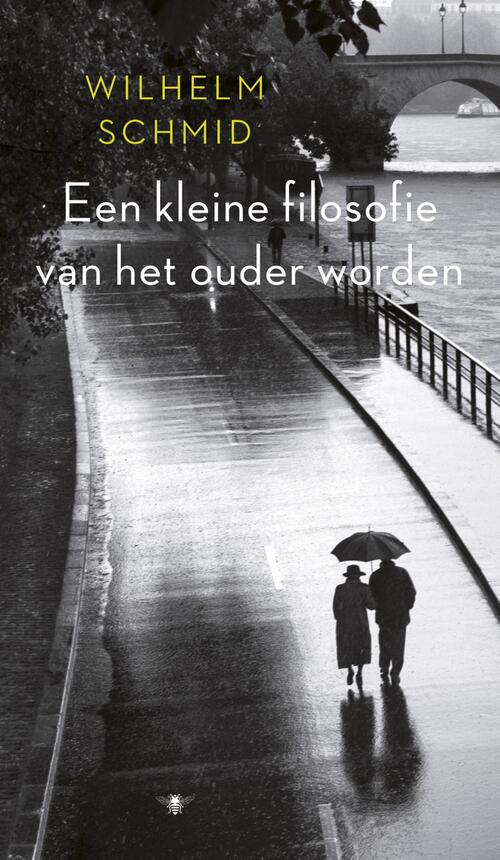 Kleine filosofie van het ouder worden -  Wilhelm Schmid (ISBN: 9789023498513)