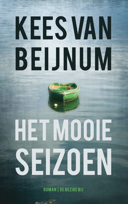 Het mooie seizoen -  Kees van Beijnum (ISBN: 9789023499114)