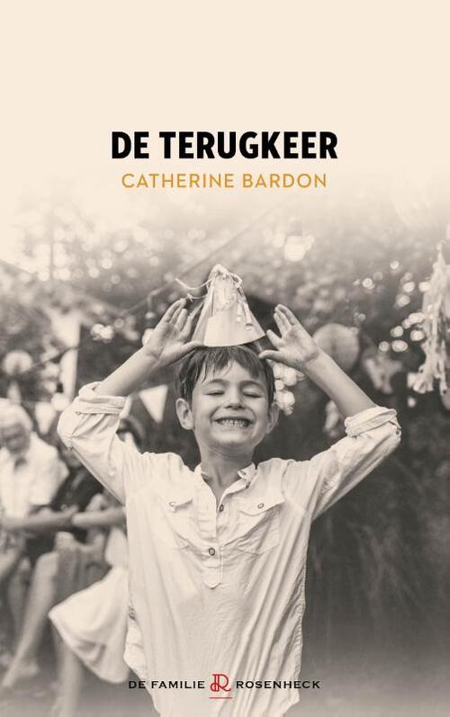 De terugkeer -  Catherine Bardon (ISBN: 9789023962106)