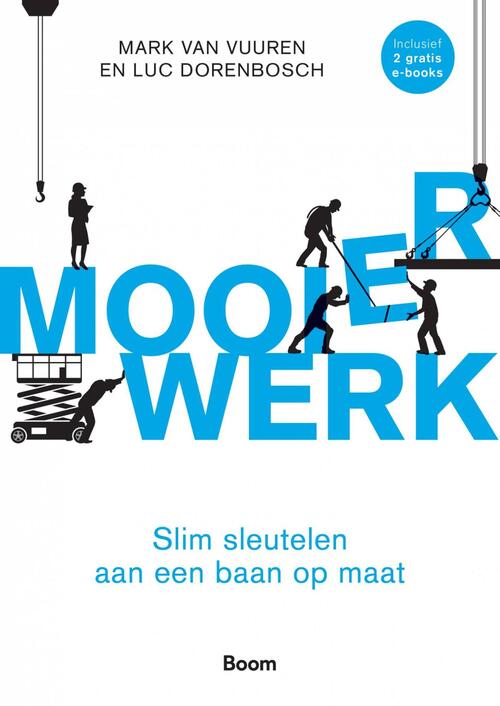 Mooier werk -  Luc Dorenbosch, Mark van Vuuren (ISBN: 9789024402618)