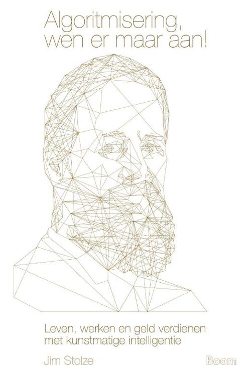 Algoritmisering, wen er maar aan! -  Jim Stolze (ISBN: 9789024403028)