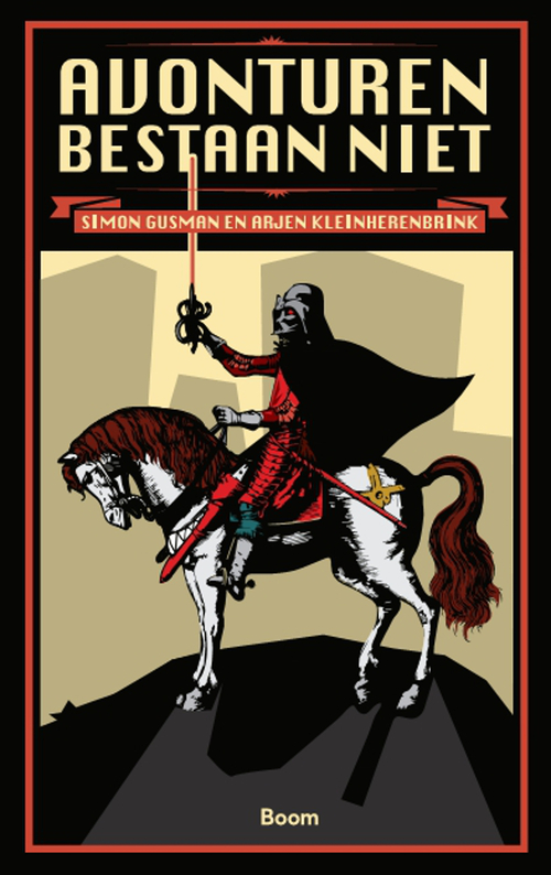 Avonturen bestaan niet -  Arjen Kleinherenbrink, Simon Gusman (ISBN: 9789024405459)