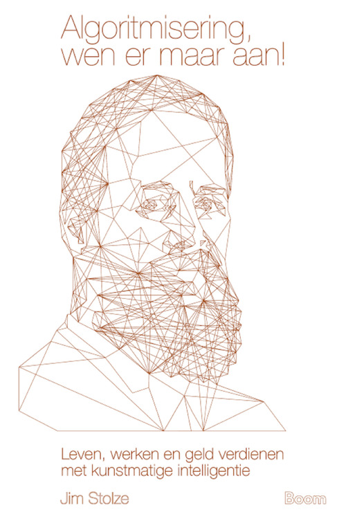 Algoritmisering, wen er maar aan! -  Jim Stolze (ISBN: 9789024405770)