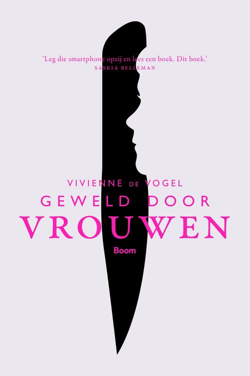 Geweld door vrouwen -  Vivienne de Vogel (ISBN: 9789024405916)