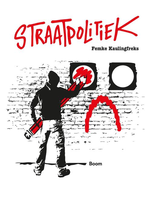 Straatpolitiek -  Femke Kaulingfreks (ISBN: 9789024407965)