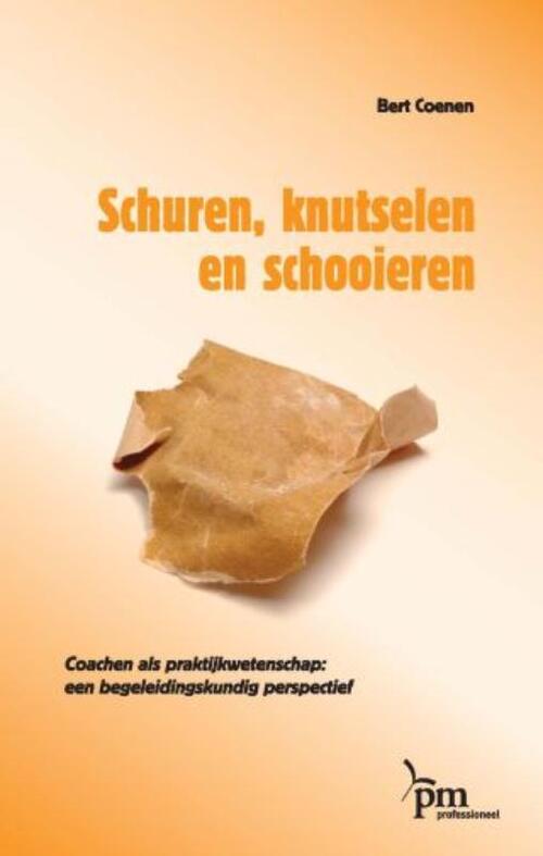 Schuren, knutselen en schooieren -  B. Coenen (ISBN: 9789024418381)