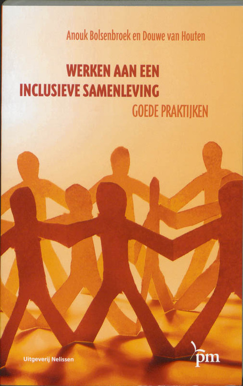 Werken aan een inclusieve samenleving -  Anouk K. Bolsenbroek, Douwe J. van Houten (ISBN: 9789024418633)