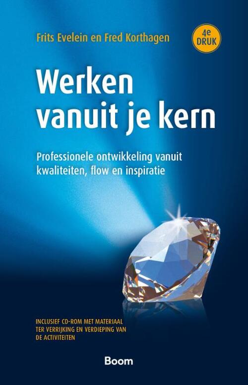 Werken vanuit je kern -  Fred Korthagen, Frits Evelein (ISBN: 9789024418688)