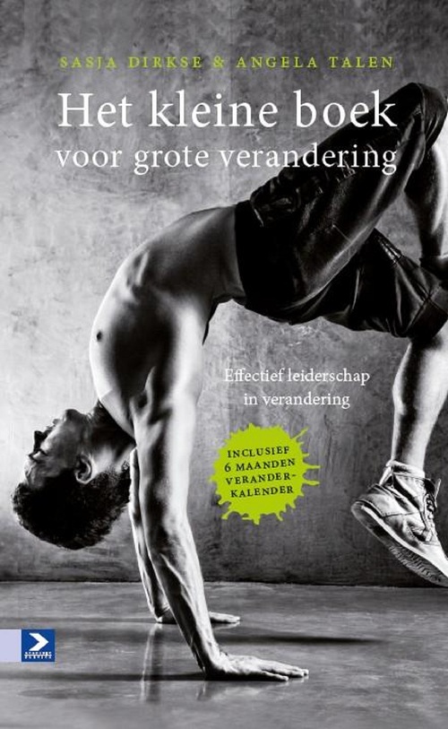 Het Kleine boek voor grote verandering -  Angela Talen, Sasj Dirkse-Hulscher (ISBN: 9789024419982)
