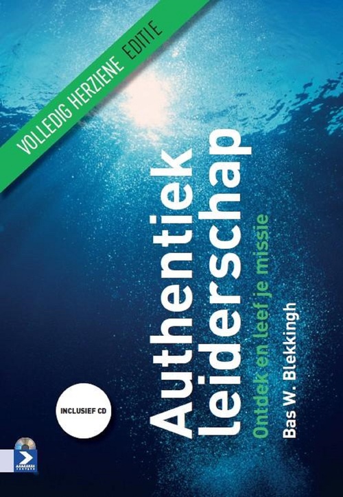 Authentiek leiderschap -  Bas W. Blekkingh (ISBN: 9789024420858)