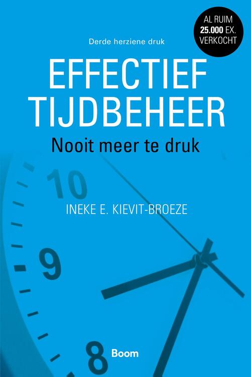 Effectief tijdbeheer -  Ineke E. Kievit-Broeze (ISBN: 9789024421770)