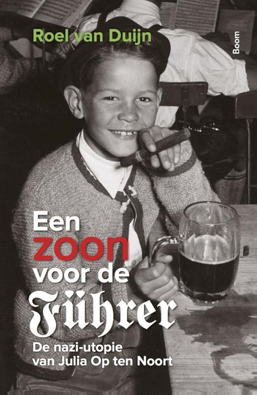 Een zoon voor de Führer -  Roel van Duijn (ISBN: 9789024423484)