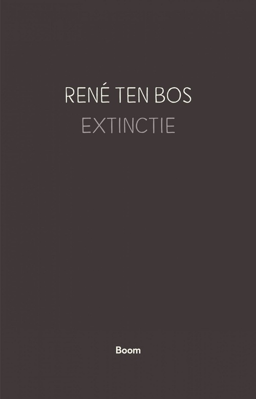 René ten Bos Extinctie -   (ISBN: 9789024426997)