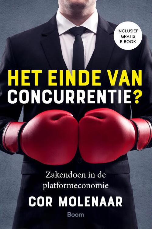Het einde van concurrentie? -  Cor Molenaar (ISBN: 9789024427284)