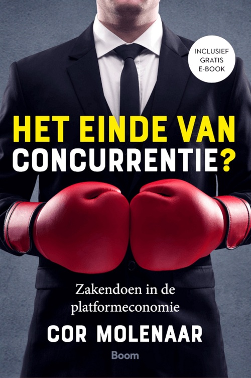 Het einde van concurrentie -  Cor Molenaar (ISBN: 9789024427406)