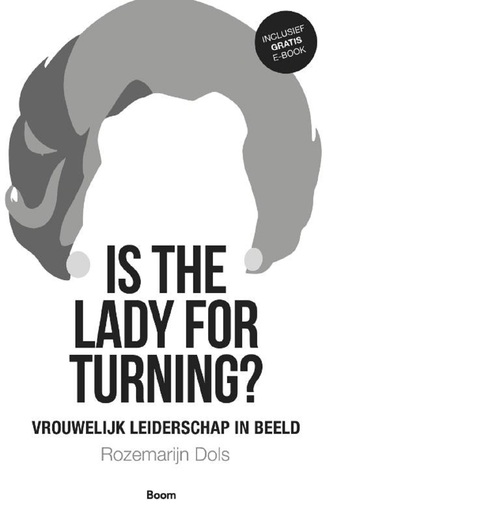 Is the lady for turning? -  Rozemarijn Dols (ISBN: 9789024427529)