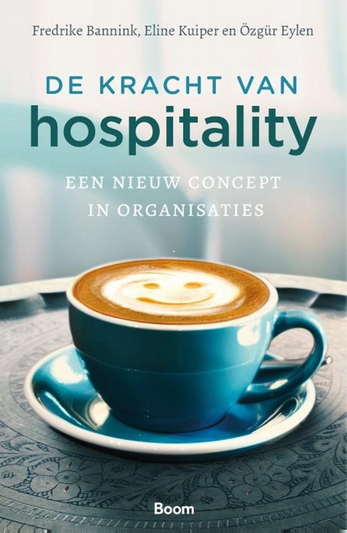 De kracht van hospitality -  Eline Kuiper, Frederinke Bannink, Özgür Eylen (ISBN: 9789024429042)