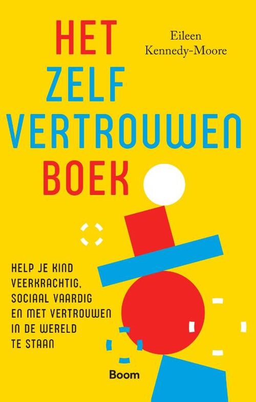 Het zelfvertrouwenboek -  Eileen Kennedy-Moore (ISBN: 9789024430017)