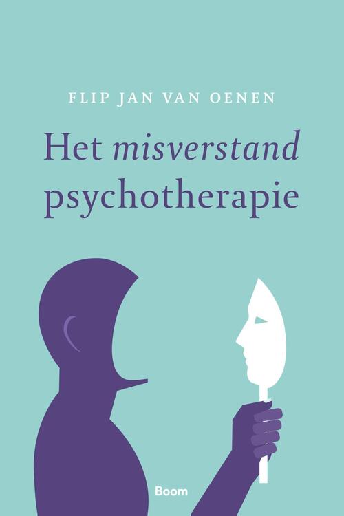 Het misverstand psychotherapie -  Flip Jan van Oenen (ISBN: 9789024430246)