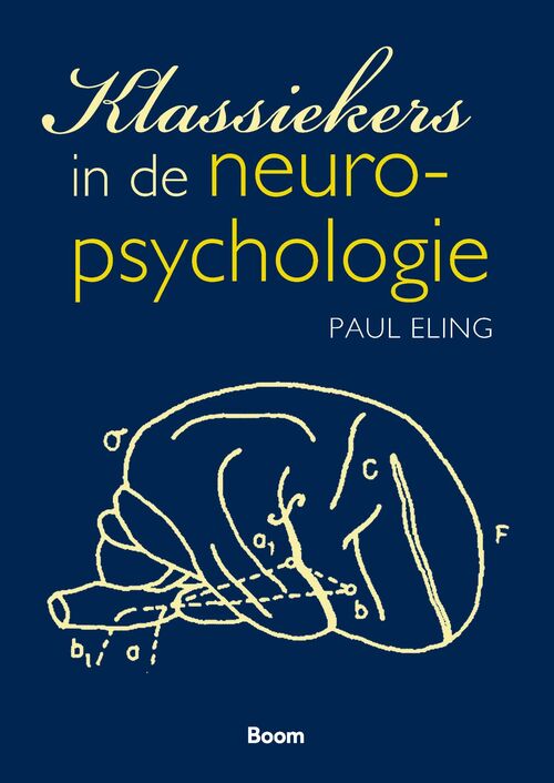 Klassiekers in de neuropsychologie -  Paul Eling (ISBN: 9789024430963)