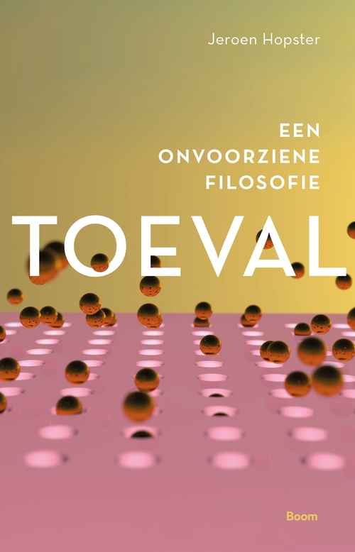 Jeroen Hopster Toeval -   (ISBN: 9789024432974)