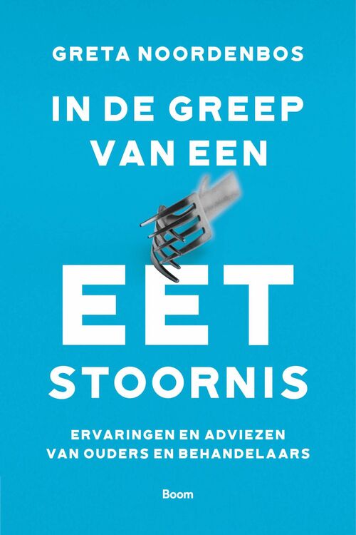 In de greep van een eetstoornis -  Greta Noordenbos (ISBN: 9789024434268)