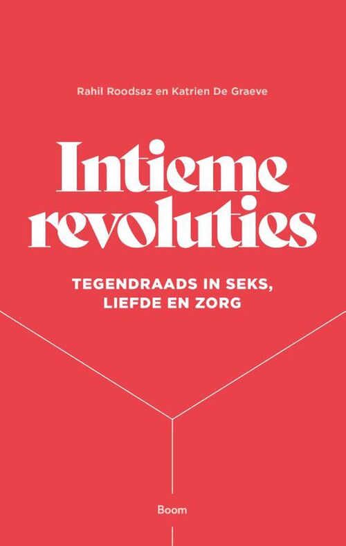 Intieme revoluties -  Katrien de Graeve, Rahil Roodsaz (ISBN: 9789024434343)