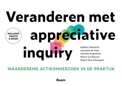 Veranderen met appreciative inquiry -  Robbert Masselink (ISBN: 9789024436330)