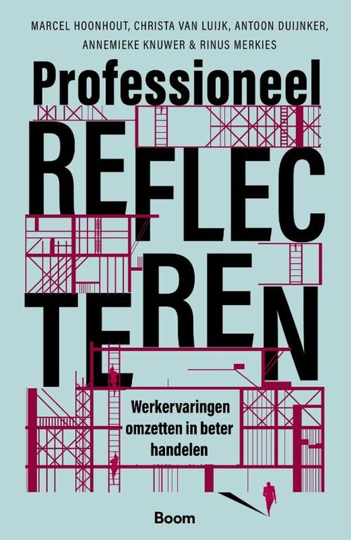 Professioneel reflecteren -  Annemieke Knuwer (ISBN: 9789024436392)