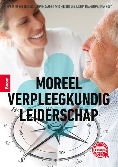 Moreel verpleegkundig leiderschap -  Margreet van der Cingel (ISBN: 9789024436545)