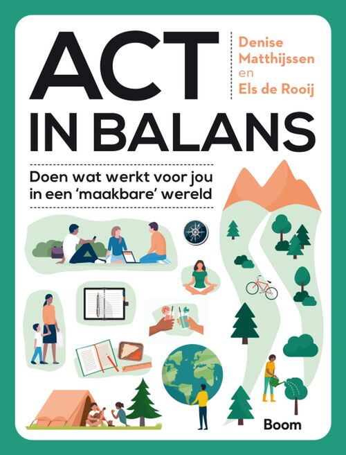ACT in balans -  Denise Matthijssen, Els de Rooij (ISBN: 9789024438280)