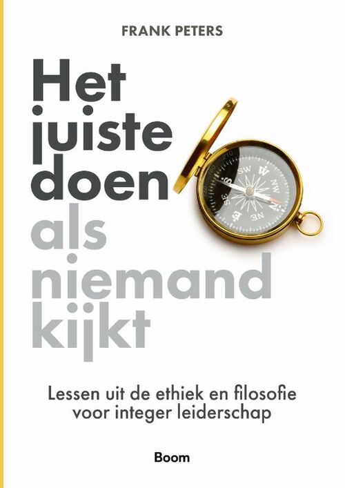 Het juiste doen als niemand kijkt -  Frank Peters (ISBN: 9789024438334)