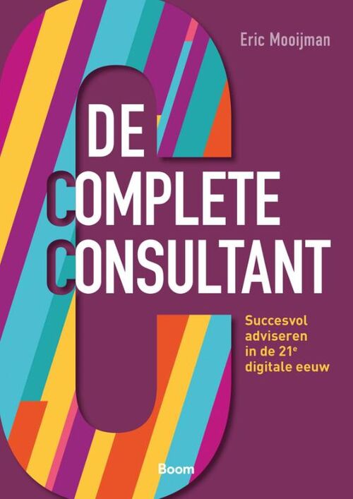 De complete consultant -  E.A.M. Mooijman (ISBN: 9789024439119)
