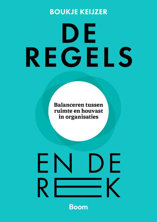 De regels en de rek -  Boukje Keijzer (ISBN: 9789024439782)