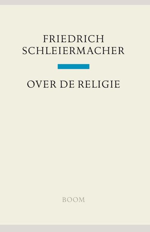 Over de religie -  Friedrich Schleiermacher (ISBN: 9789024444632)