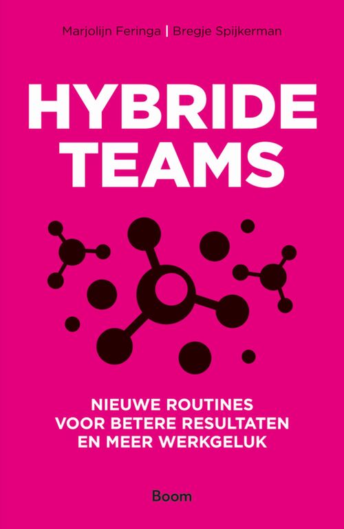 Hybride teams -  Bregje Spijkerman, Marjolijn Feringa (ISBN: 9789024444694)