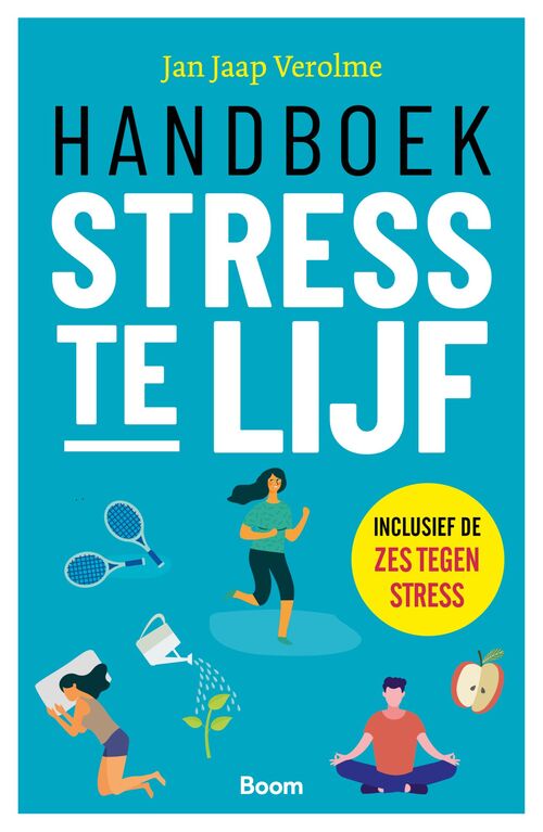 Handboek Stress te lijf -  Jan Jaap Verolme (ISBN: 9789024446704)