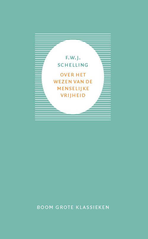 Over het wezen van de menselijke vrijheid -  Friedrich Wilhelm Joseph Schelling (ISBN: 9789024447008)