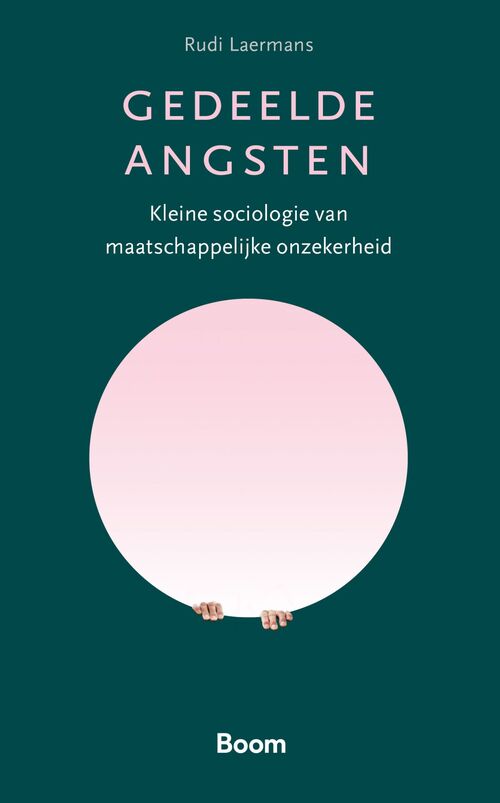 Gedeelde angsten -  Rudi Laermans (ISBN: 9789024448395)