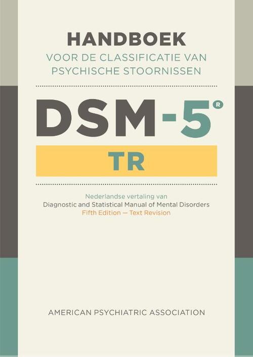 DSM-5-TR -  American Psychiatric Association (ISBN: 9789024449798)
