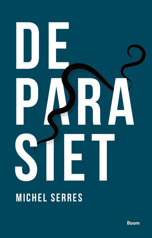 De parasiet -  Michel Serres (ISBN: 9789024456338)