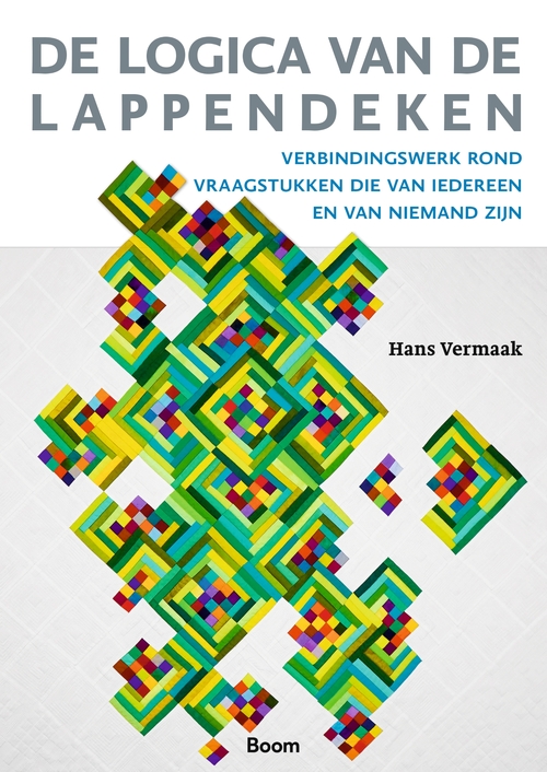 De logica van de lappendeken -  Hans Vermaak (ISBN: 9789024456390)